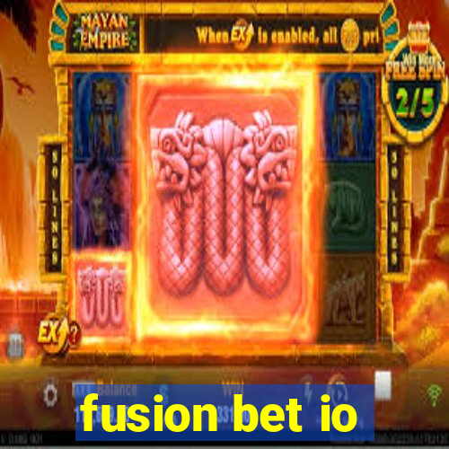 fusion bet io